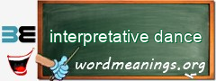 WordMeaning blackboard for interpretative dance